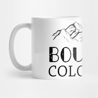 Boulder Colorado Boulder Co Colorado Mug